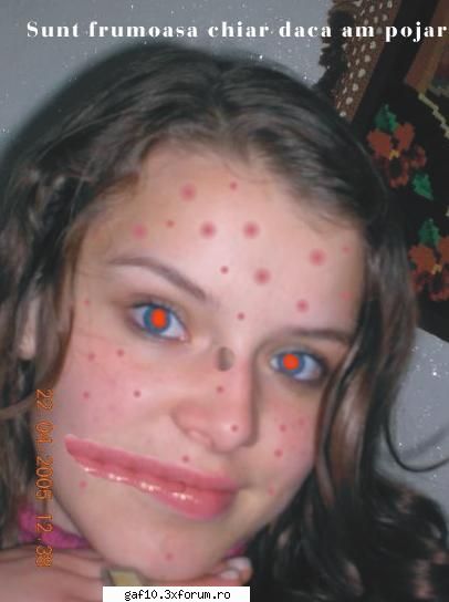 ea e cea mai frumoasa fata de pe forum.  :rotfl: :rotfl: :rotfl: :rotfl: :rotfl: cea mai frumoasa